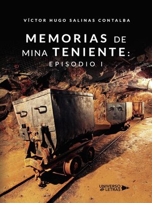 cover image of Memorias de Mina Teniente
